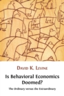 Image for Is Behavioral Economics Doomed? The Ordinary Versus the Extraordinary