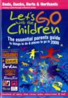 Image for Let&#39;s Go with the Children : Bedfordshire, Buckinghamshire, Hertfordshire and Northamptonshire