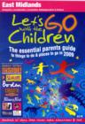 Image for Let&#39;s Go with the Children : East Midlands