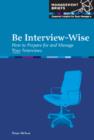 Image for Be interview-wise: how to prepare for and manage your interviews