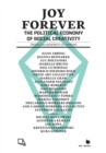 Image for Joy Forever : The Political Economy of Social Creativity