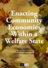 Image for Enacting community economies within a welfare state