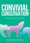 Image for Convivial Conservation : From Principles to Practice