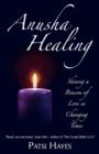 Image for Anusha Healing : Shining a Beacon of Love in Changing Times