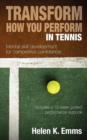 Image for Transform How You Perform in Tennis : Mental Skill Development for Competitive Confidence