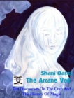 Image for The Arcane Veil : Ten Discourses on The Craft and The History of Magic