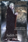 Image for Angelic Magick : A Guide to Angelic Beings and How to Walk with Them