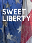 Image for Dan Colen - sweet liberty