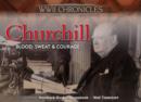 Image for Churchill: Blood, Sweat and Courage