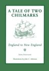 Image for A Tale of Two Chilmarks : England to New England