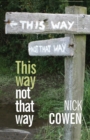 Image for This Way not That Way