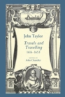 Image for John Taylor, Travels and Travelling 1616-1653