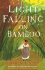 Image for Light falling on bamboo