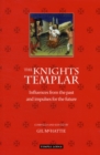 Image for The Knights Templar  : influences from the past and impulses for the future