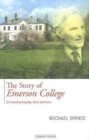Image for The story of Emerson College  : its founding impulse, work and form