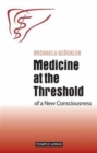 Image for Medicine at the Threshold