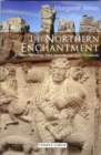 Image for The northern enchantment  : Norse mythology, Earth mysteries and Celtic Christianity