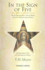 Image for In the Sign of Five: 1879-1899-1933-1998 -Today : The Five Spiritual Events, Tasks and Beings of the First Half of the Age of Michael, an Apocalyptic View of Contemporary History