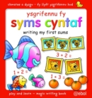 Image for Fy Llyfr Ysgrifennu Hud/My Magic Writing Book: Ysgrifennu fy Syms Cyntaf/Writing My First Sums