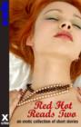 Image for Red Hot Reads Two : A collection of five erotic stories