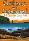 Image for Caithness and Sutherland : 40 Coast and Country Walks