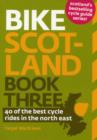 Image for Bike Scotland: 40 of the Best Rides in the North East