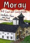 Image for Moray : 40 Coast and Country Walks