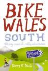 Image for Bike Wales South : 40 City, Coast and Valley Adventures
