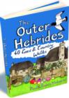 Image for The Outer Hebrides  : 40 coast &amp; country walks