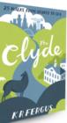 Image for The Clyde  : 25 walks from source to sea