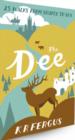 Image for The Dee  : 25 walks from source to sea