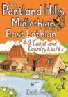 Image for The Pentland Hills, Midlothian and East Lothian  : 40 coast and country walks