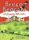 Image for Brecon Beacons : 40 favourite walks