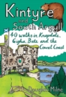 Image for Kintyre and South Argyll : 40 walks in Knapdale, Gigha, Bute and the Cowal Coast