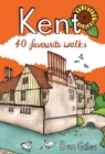 Image for Kent : 40 Favourite Walks