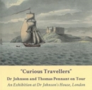 Image for &#39;Curious Travellers&#39;: Dr Johnson and Thomas Pennant on Tour