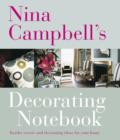 Image for Nina Campbell&#39;s decorating notebook  : insider secrets and decorating ideas for your home