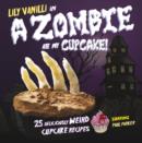 Image for Zombie Ate My Cupcake!