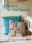 Image for Quick and Easy Pillows &amp; Cushions