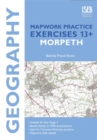 Image for Geography Mapwork Practice Exercises 13+: Morpeth : Practice Exercises for Common Entrance Preparation