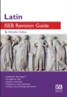 Image for Latin ISEB Revision Guide : A Revision Book for Common Entrance