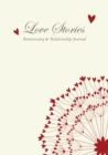 Image for Love Stories, Anniversary &amp; Relationship Journal
