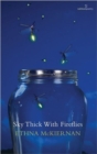 Image for Sky Thick With Fireflies