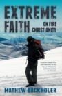 Image for Extreme Faith, On Fire Christianity