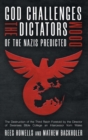 Image for God Challenges the Dictators, Doom of the Nazis Predicted