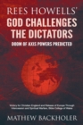 Image for Rees Howells&#39; God Challenges the Dictators, Doom of Axis Powers Predicted