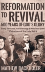 Image for Reformation to Revival, 500 Years of God&#39;s Glory