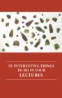 Image for 53 interesting things to do in your lectures