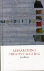 Image for Researching Creative Writing