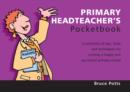 Image for The primary headteacher&#39;s pocketbook